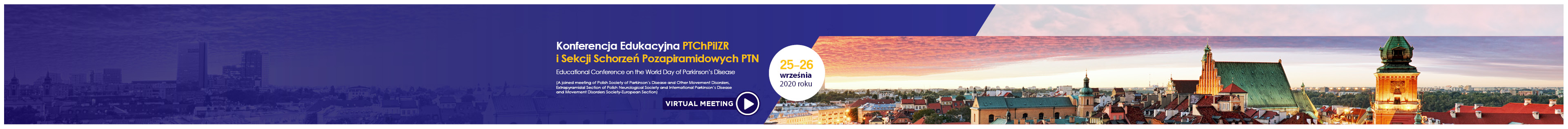 Konferencja Edukacyjna PTChPiIZR i Sekcji Schorzeń Pozapiramidowych PTN